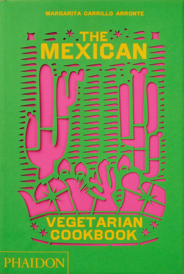 The Mexican Vegetarian Cookbook - Book